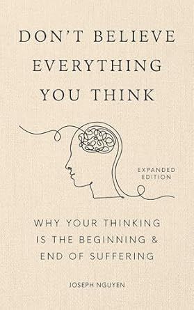 Don't Believe Everything You Think (Expanded Edition)
