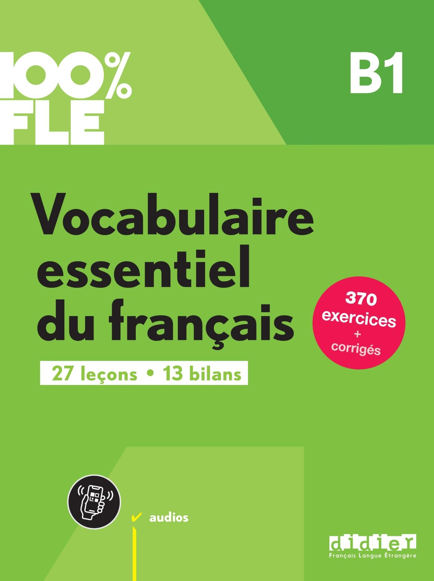 100% Fle - Vocabulaire Essentiel Du Francais B1 - Livre + Didierfle.App