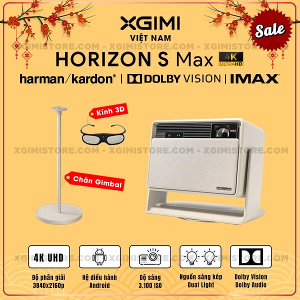 XGIMI HORIZON S MAX - MÁY CHIẾU 4K UHD THÔNG MINH CHUẨN CHÍNH HÃNG