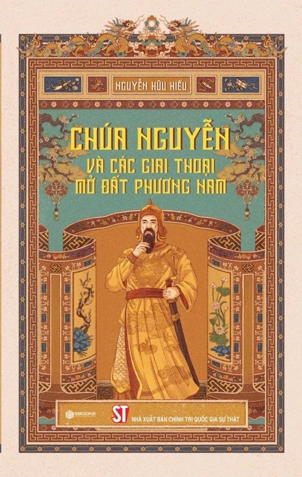 Chúa Nguyễn và các giai thoại mở đất phương Nam