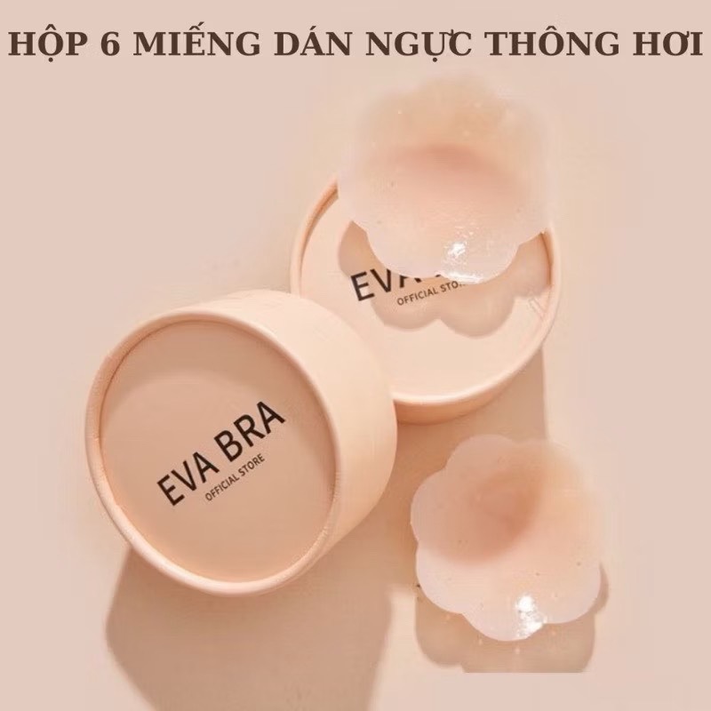 Miếng dán ngực Silicone EVA BRA 6 miếng, Thông hơi, thoáng khí - MD04