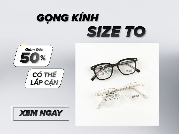 Gọng Kính Size To