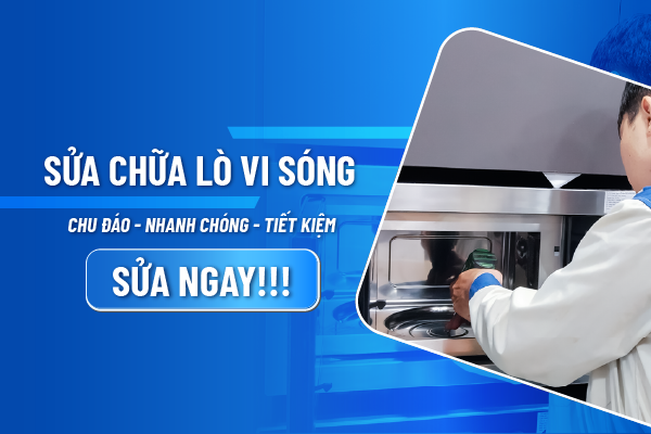 Dịch vụ sửa chữa lò vi sóng