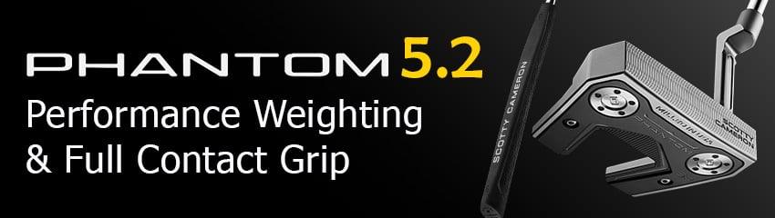 Công nghệ Performance Weighting & Full Contact Grip của Gậy Putter PHANTOM 5.2 RIGHT HAND 2025 | Titleist