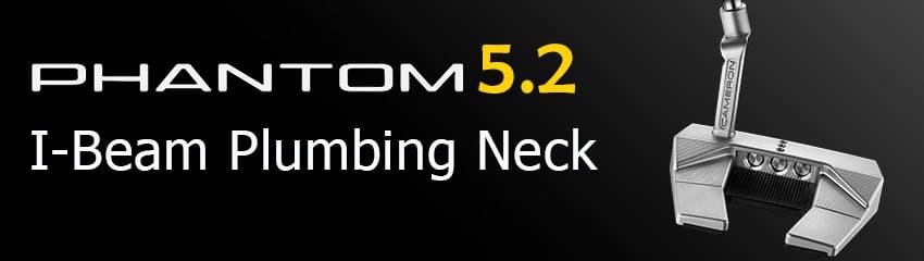 Công nghệ I-Beam Plumbing Neck của Gậy Putter PHANTOM 5.2 RIGHT HAND 2025 | Titleist