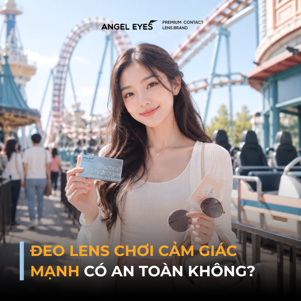 angel-eyes-deo-lens-choi-cam-giac-manh-duoc-khong