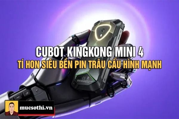 Mục Sở Thị Cubot KingKong Mini 4 - 