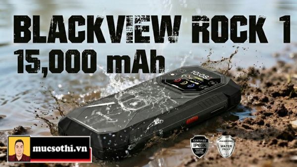 Mục sở thị Blackview Rock 1 - Smartphone 2 màn hình siêu bền pin 15000mAh có camera chụp xuyên đêm độc đáo - mucsothi.com.vn