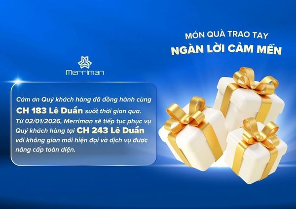 [THÔNG BÁO] CẬP NHẬT ĐIỂM MUA SẮM MERRIMAN TẠI 183B LÊ DUẨN