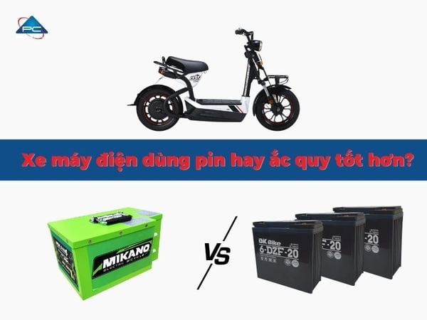 Xe máy điện dùng pin hay ắc quy tốt hơn?
