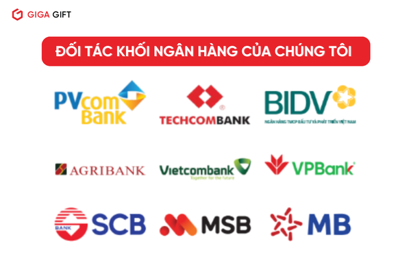 Các đối tác khối Ngân hàng của Giga Gift