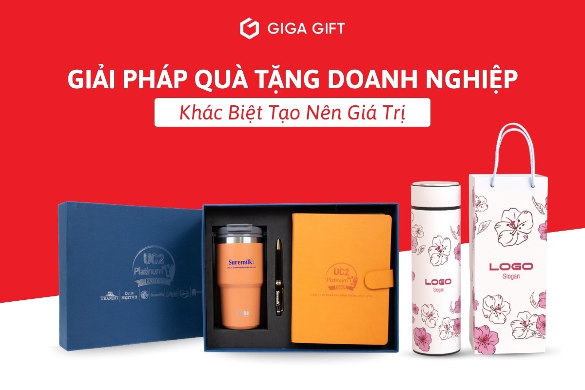Giga Gift - Giải Pháp Quà Tặng Doanh Nghiệp Khác Biệt Tạo Nên Giá Trị