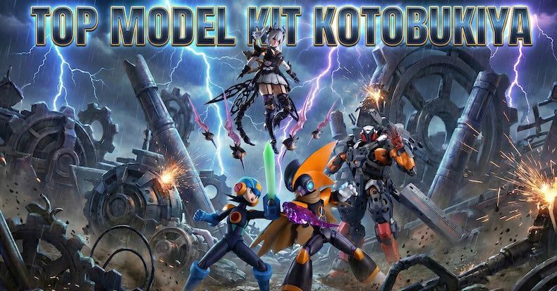 Tổng kết 2025: Top 5 Dòng Model Kit Kotobukiya 