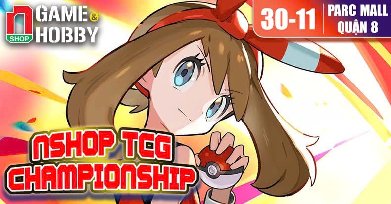 [30-11] Pokemon TCG Championship - Parc Mall Quận 8 cùng nShop