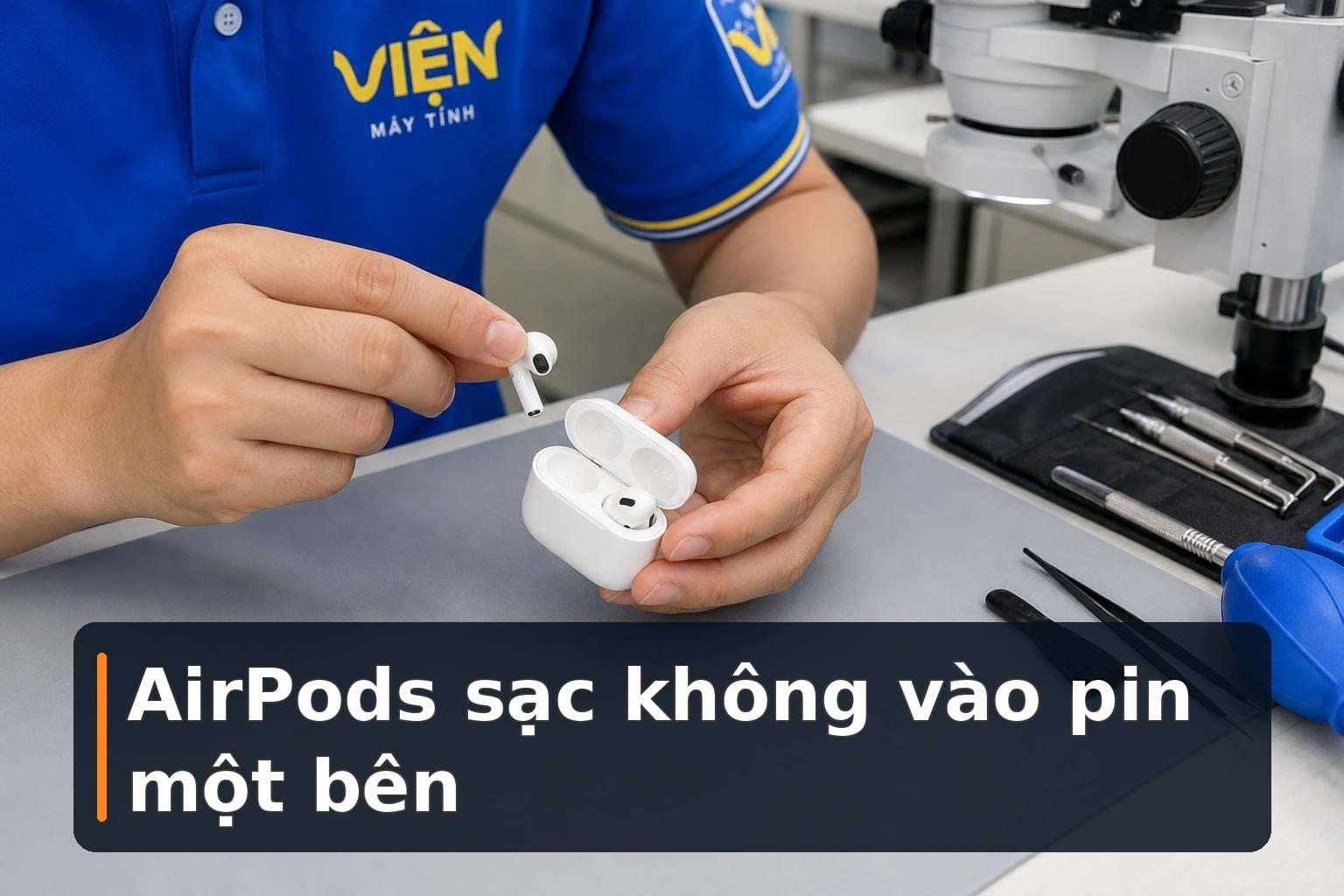AirPods sạc không vào pin một bên: Cách kiểm tra an toàn
