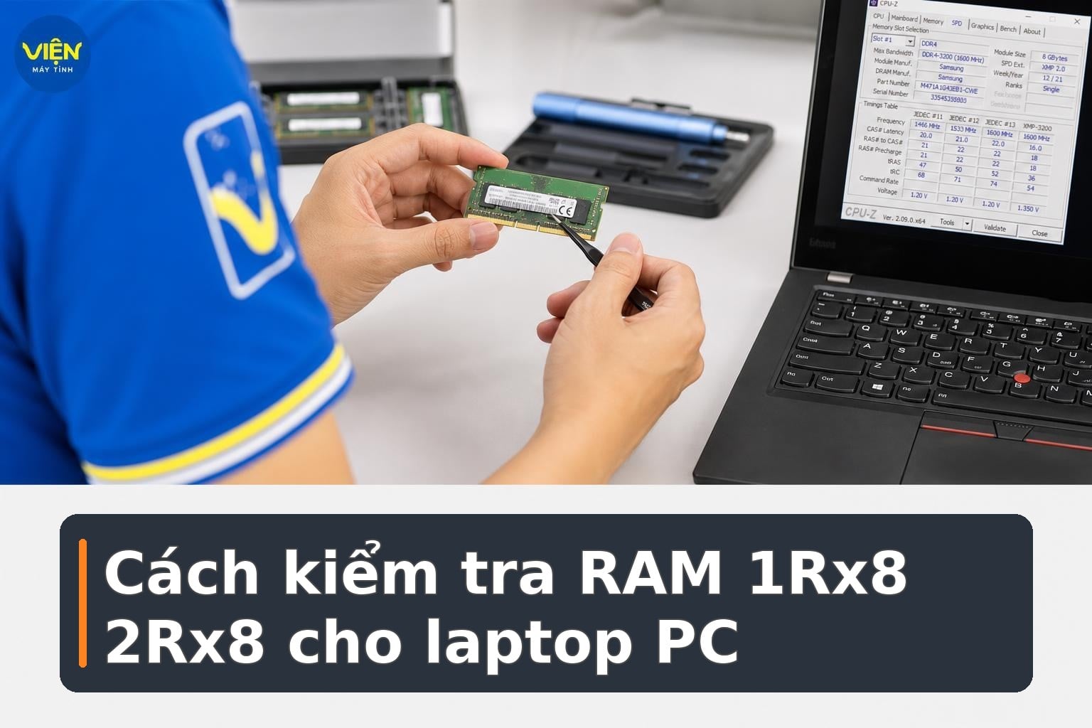 1Rx8 và 2Rx8 là gì? Cách chọn RAM phù hợp: Có gì đáng chú ý?