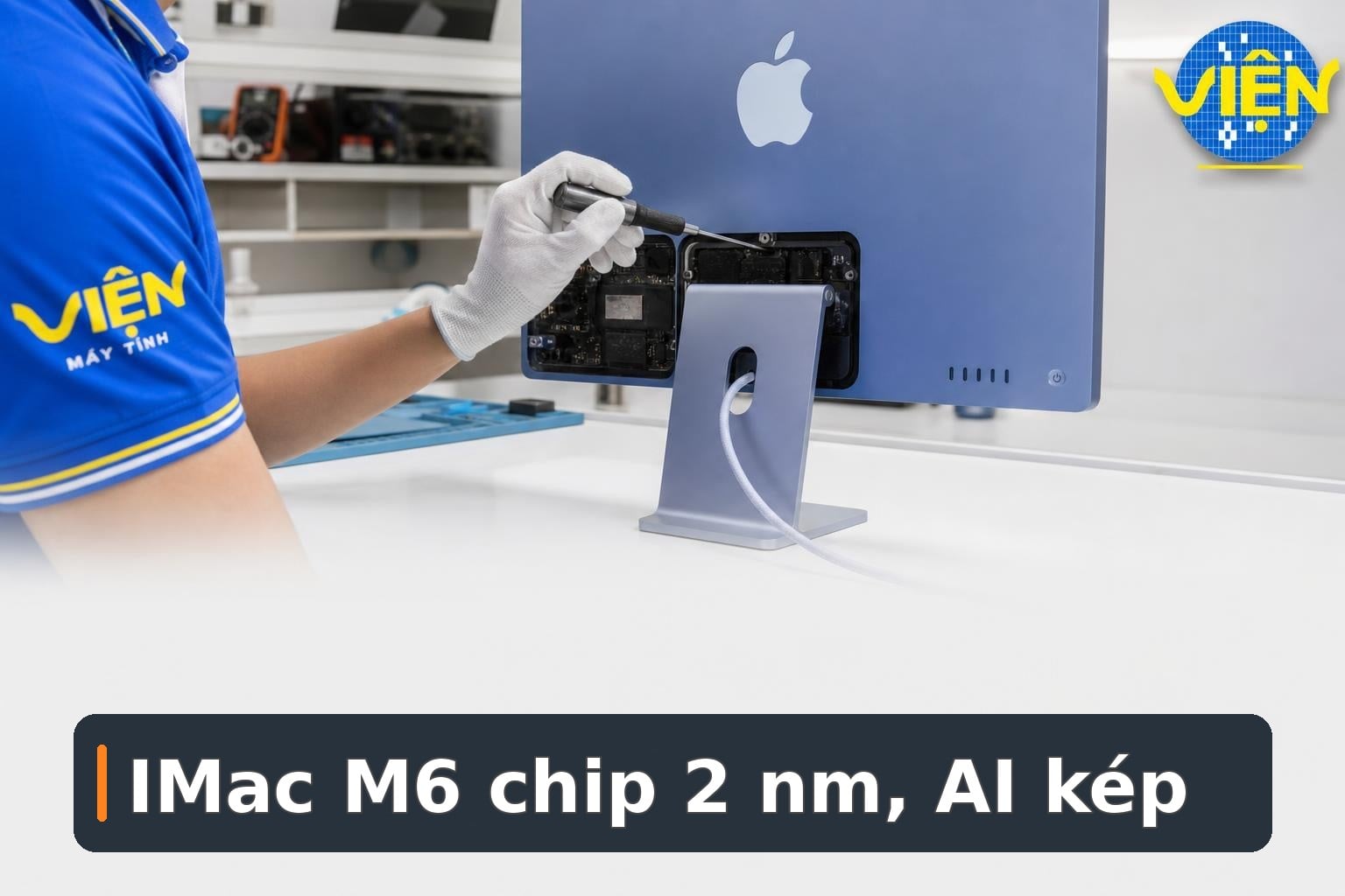 IMac M6 ra mắt: Chip 2 nm và loạt nâng cấp đáng chú ý
