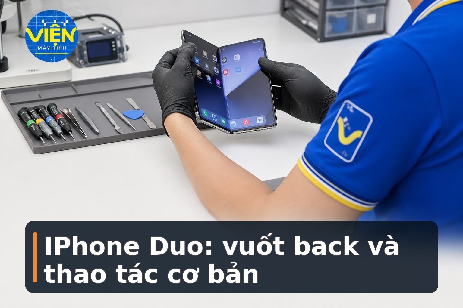 Hướng dẫn thao tác cơ bản trên iPhone Duo