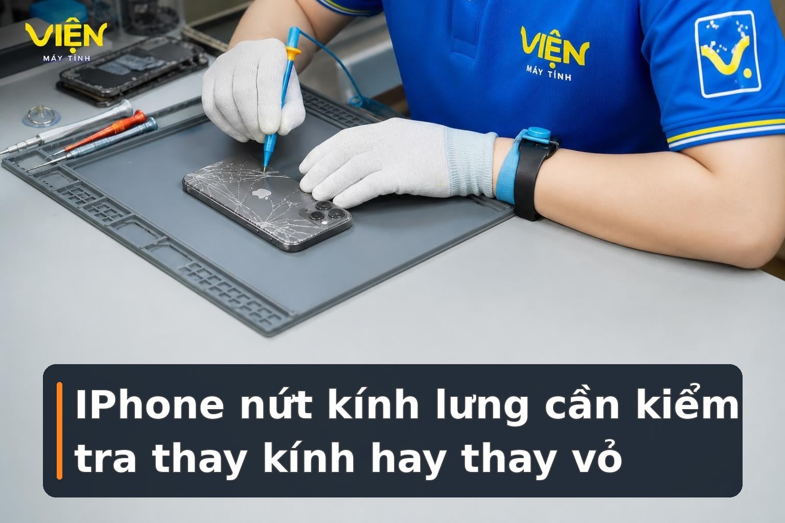 Thay vỏ iPhone hay kính lưng: Chọn sao cho đúng?