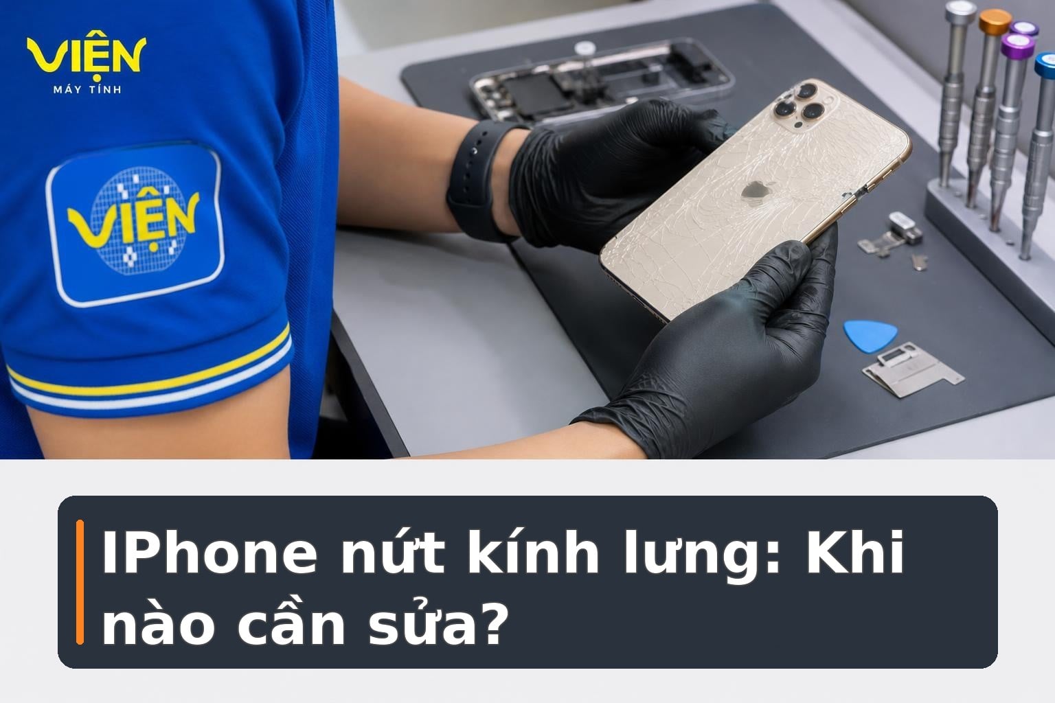 IPhone nứt kính lưng: Rủi ro và khi nào cần sửa?