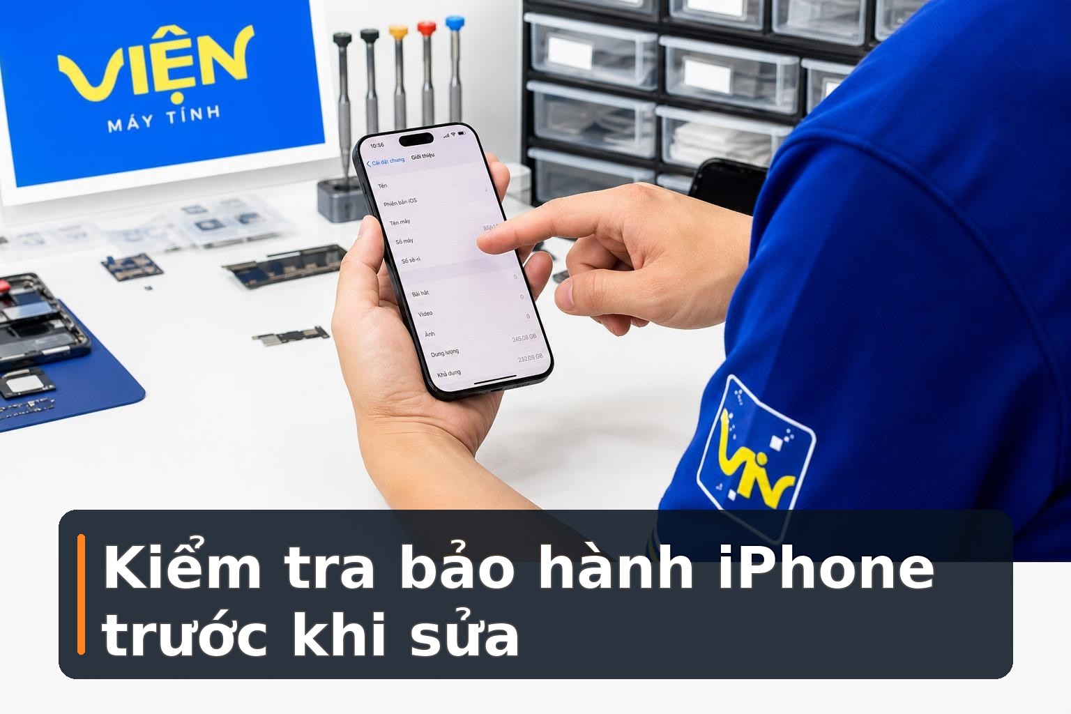 Cách kiểm tra iPhone còn bảo hành trước khi sửa