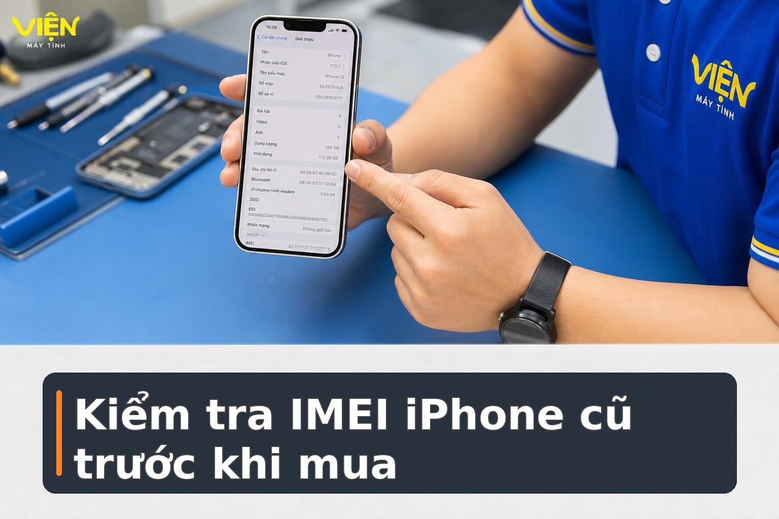 Cách kiểm tra IMEI iPhone trước khi mua máy