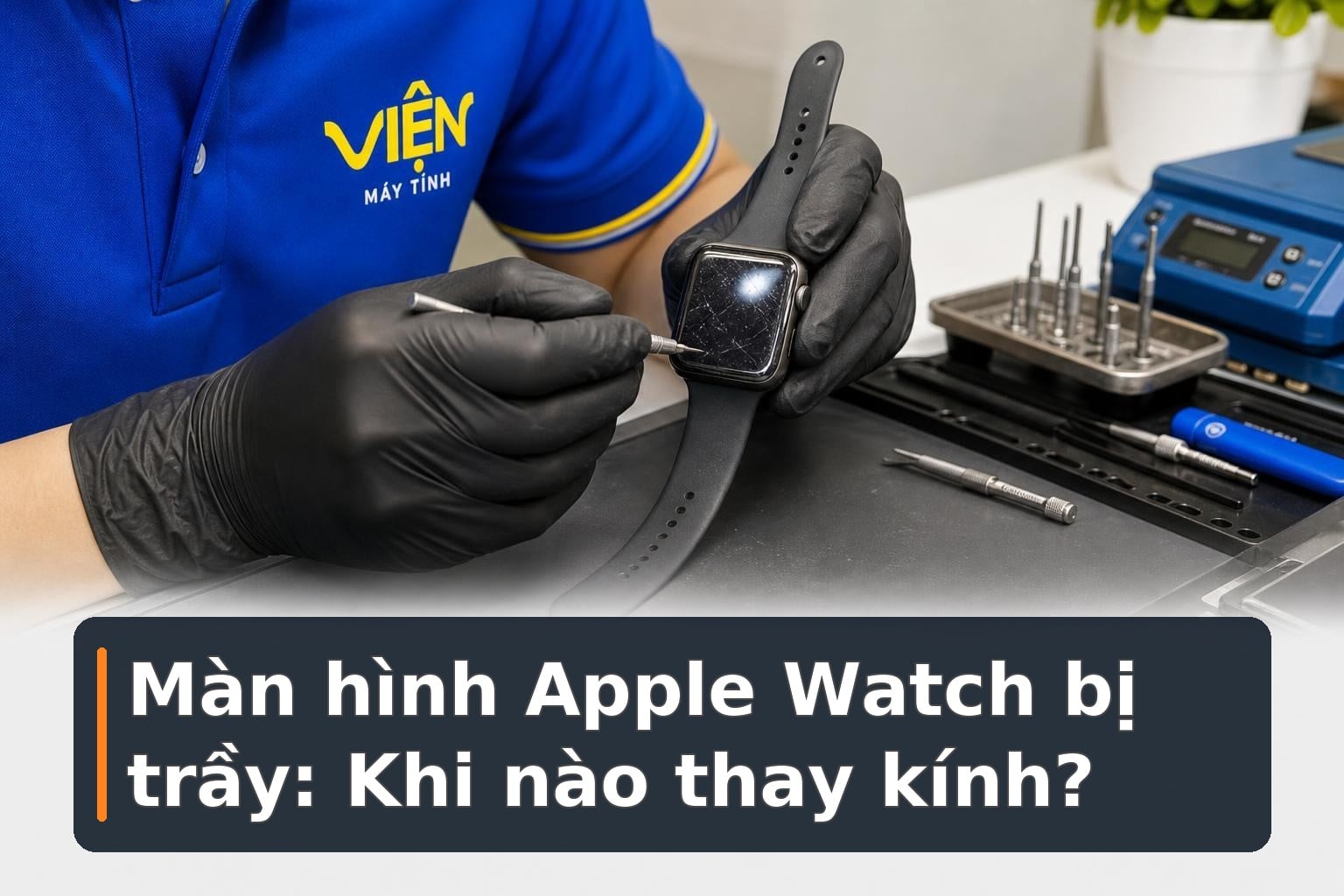 Màn hình Apple Watch bị trầy: Khi nào nên thay kính?