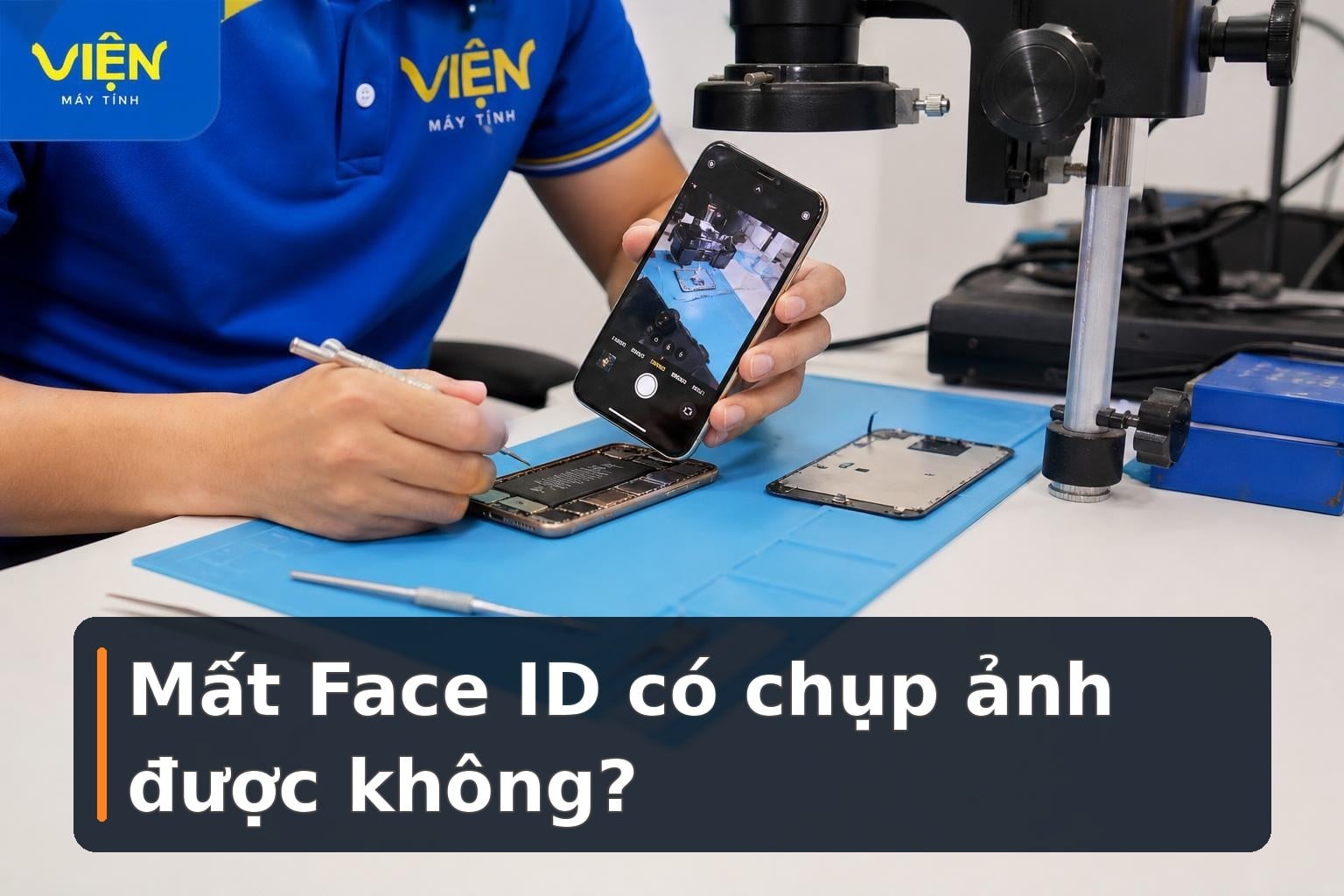 Mất Face ID có chụp ảnh được không? Cách kiểm tra iPhone