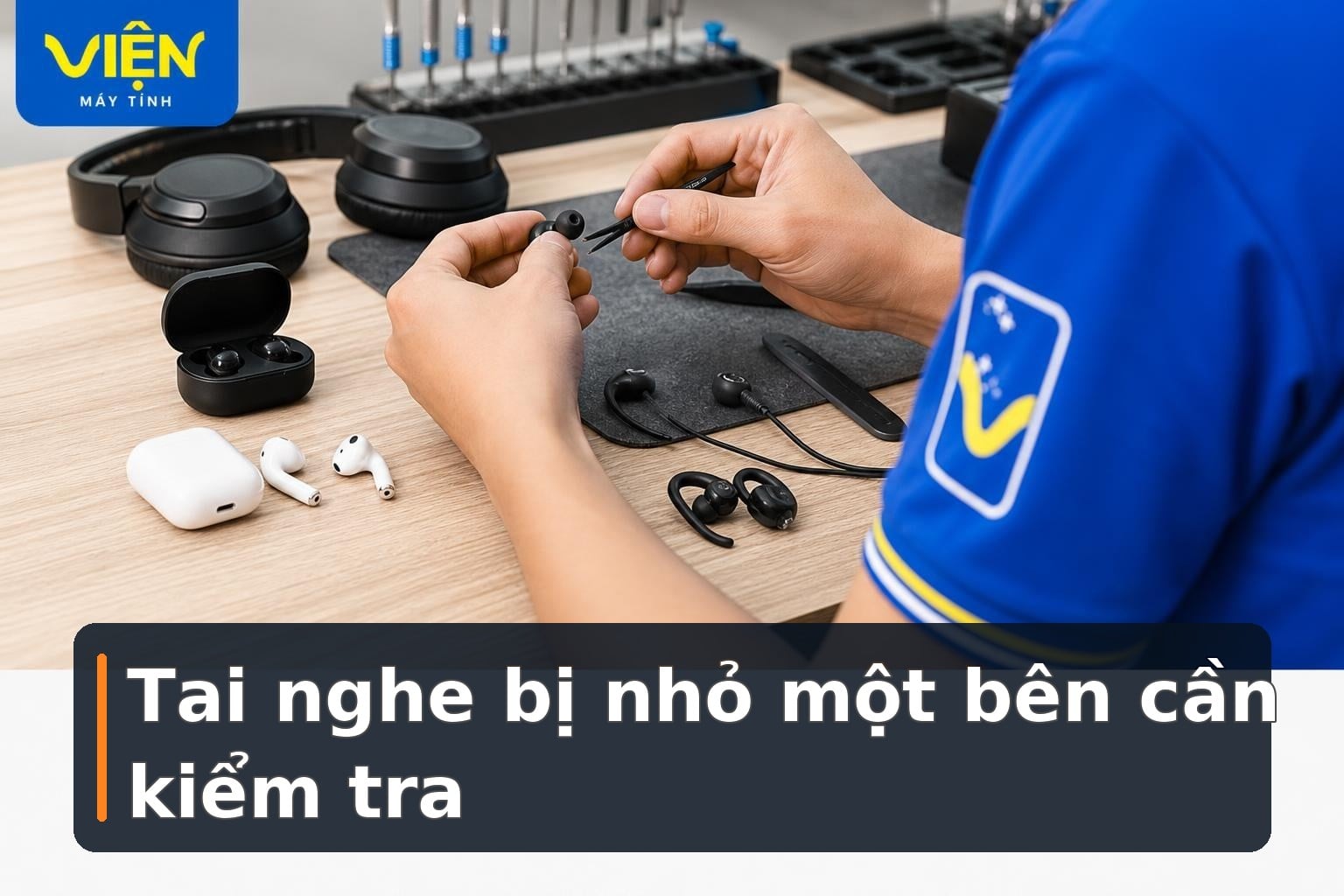 Phân biệt các loại tai nghe và cách chọn phù hợp