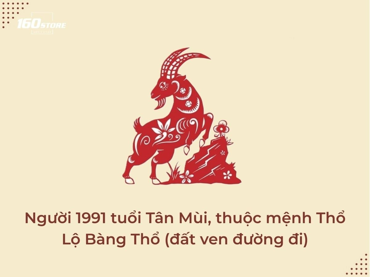1991 thuộc mệnh Thổ - Lộ Bàng Thổ