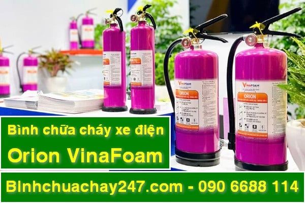 Bình chữa cháy Orion VinaFoam chuyên dụng cho đám cháy pin xe điện (Pin Lithium ion)