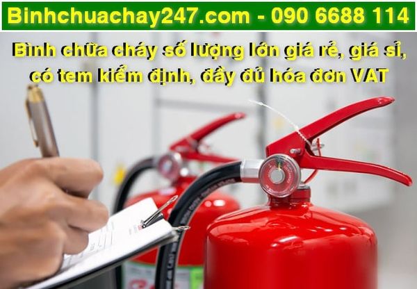 bình chữa cháy số lượng lớn, giá rẻ, giá sỉ, có tem kiểm định, có hóa đơn VAT