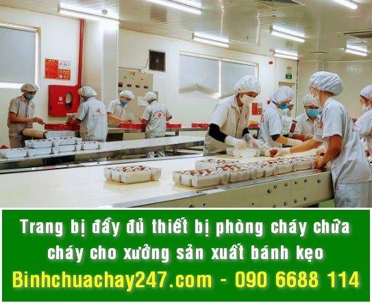 Qúy khách cần tư vấn, lắp đặt thiệt bị phòng cháy chữa cháy trọn gói cho xưởng sản xuất bánh kẹo với giá rẻ, giá sỉ, đầy đủ hóa đơn VAT, chứng từ, đạt chuẩn an toàn PCCC theo quy định của cơ quan chức năng - Liên hệ ngay: 090 6688 114