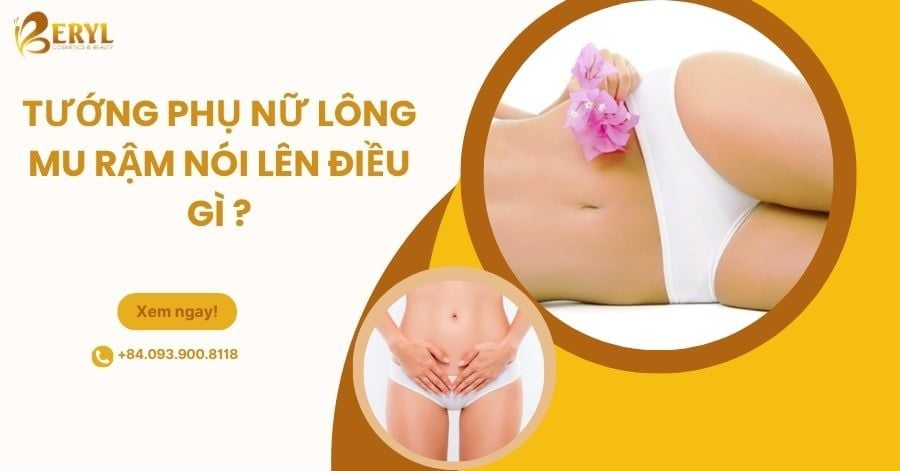 Tướng phụ nữ có lông mu rậm