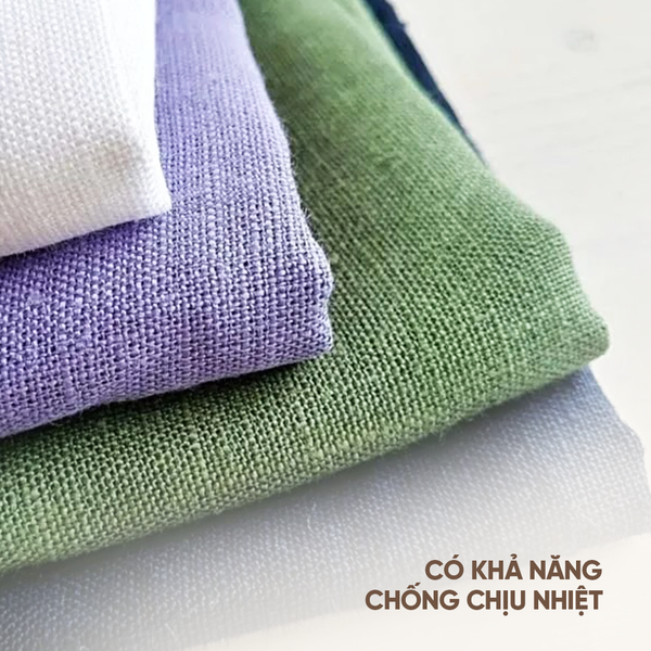Linen có đặc điểm nay hơi và thấm hút cực tốt