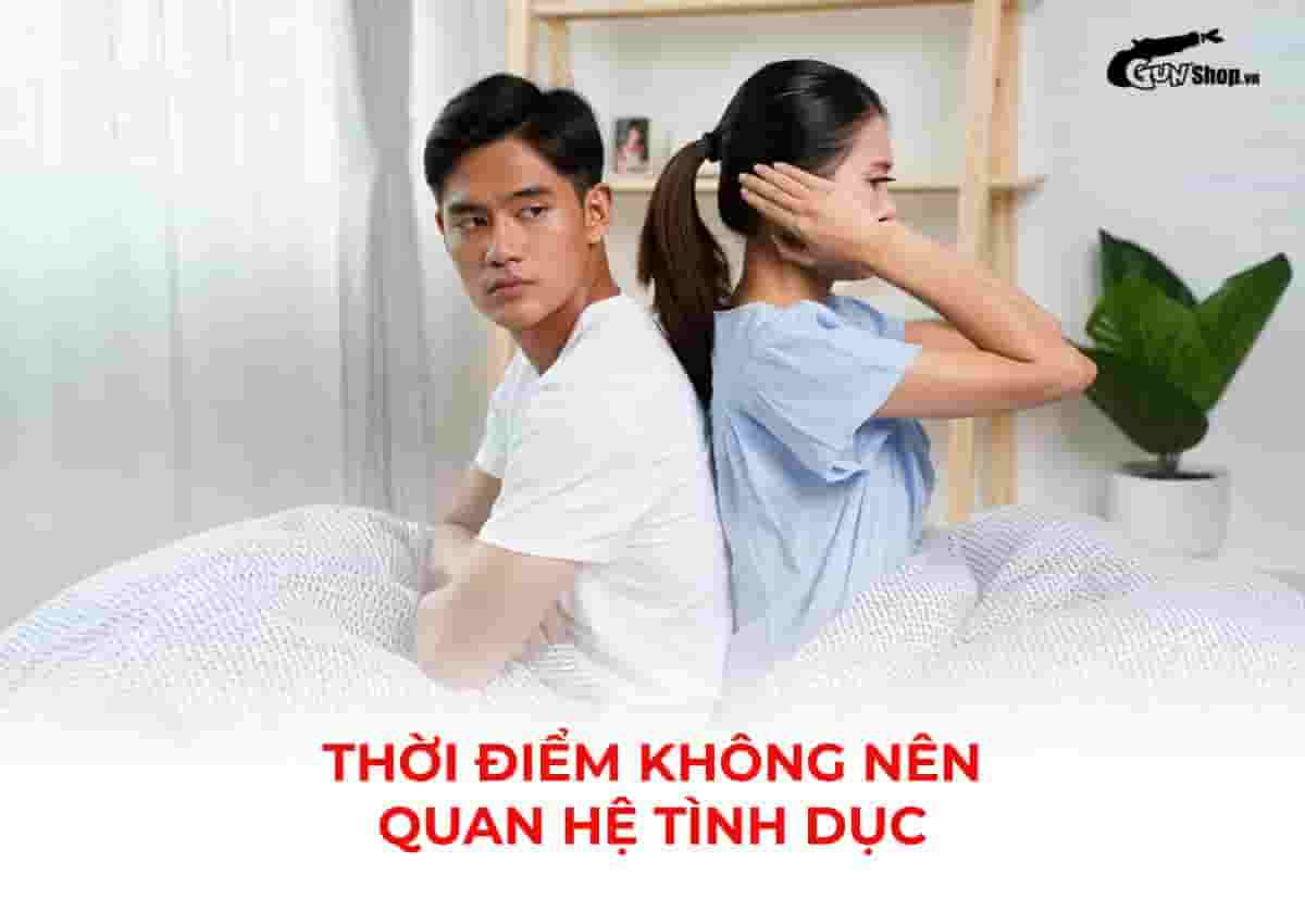 Thời điểm không nên quan hệ tình dục các cặp đôi nên biết