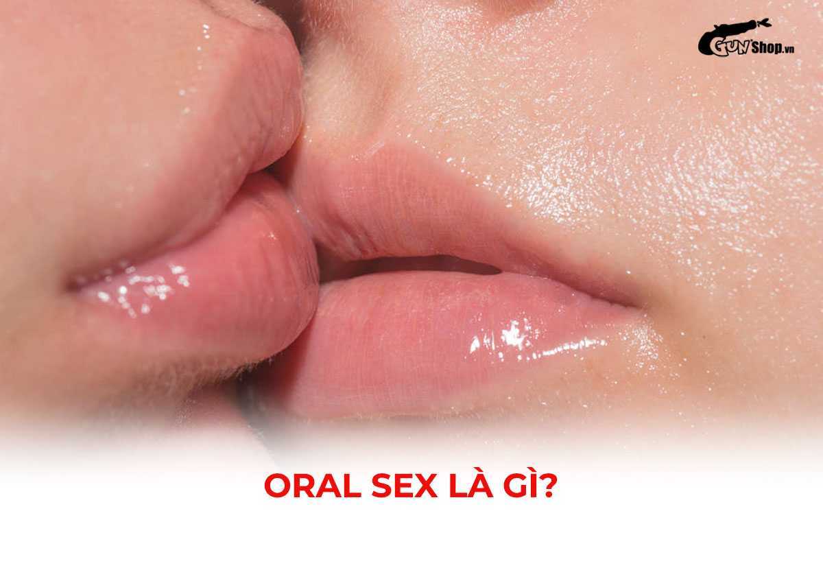 Oral sex là gì?