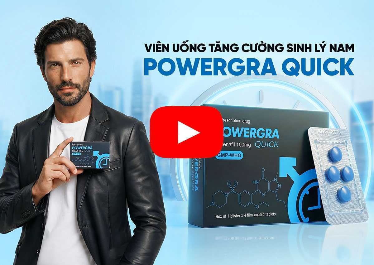 [TVC] Viên uống Powergra Quick hỗ trợ cương dương