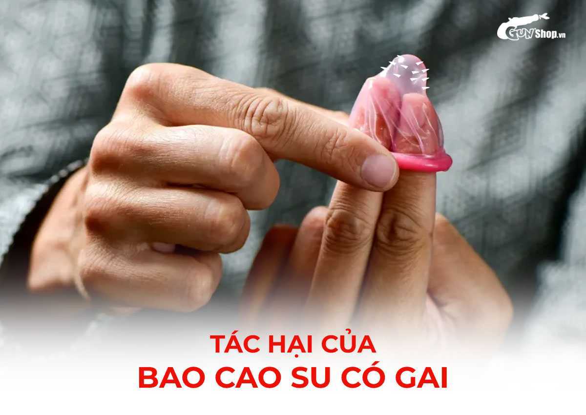 Tác hại của bao cao su có gai, có nên sử dụng không?