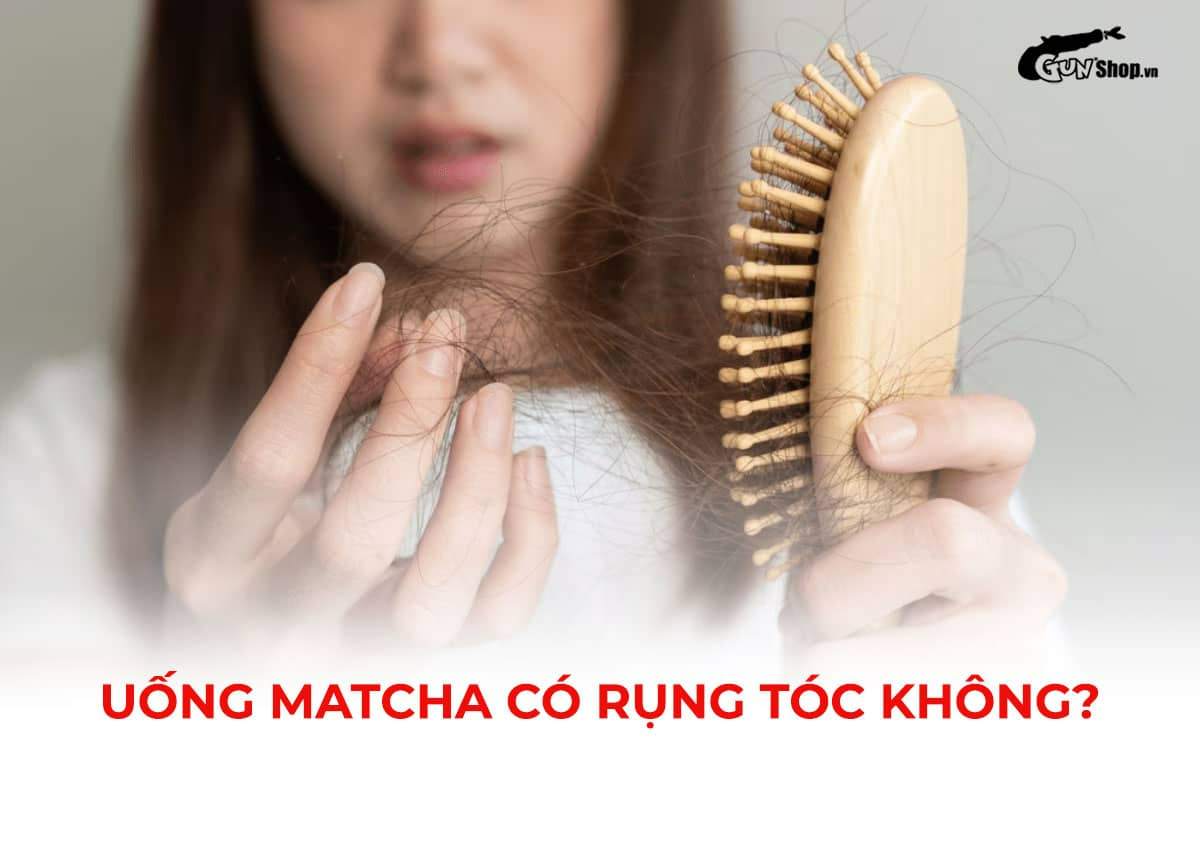 Uống matcha có rụng tóc không?