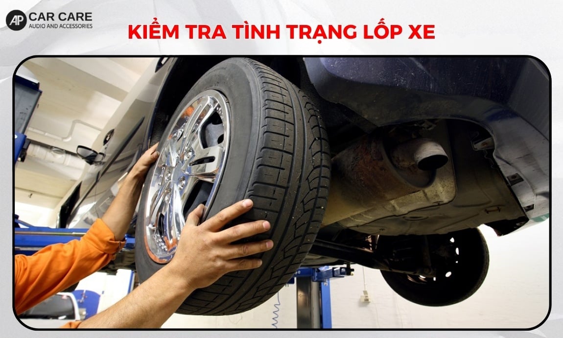 Kiểm tra tình trạng lốp xe