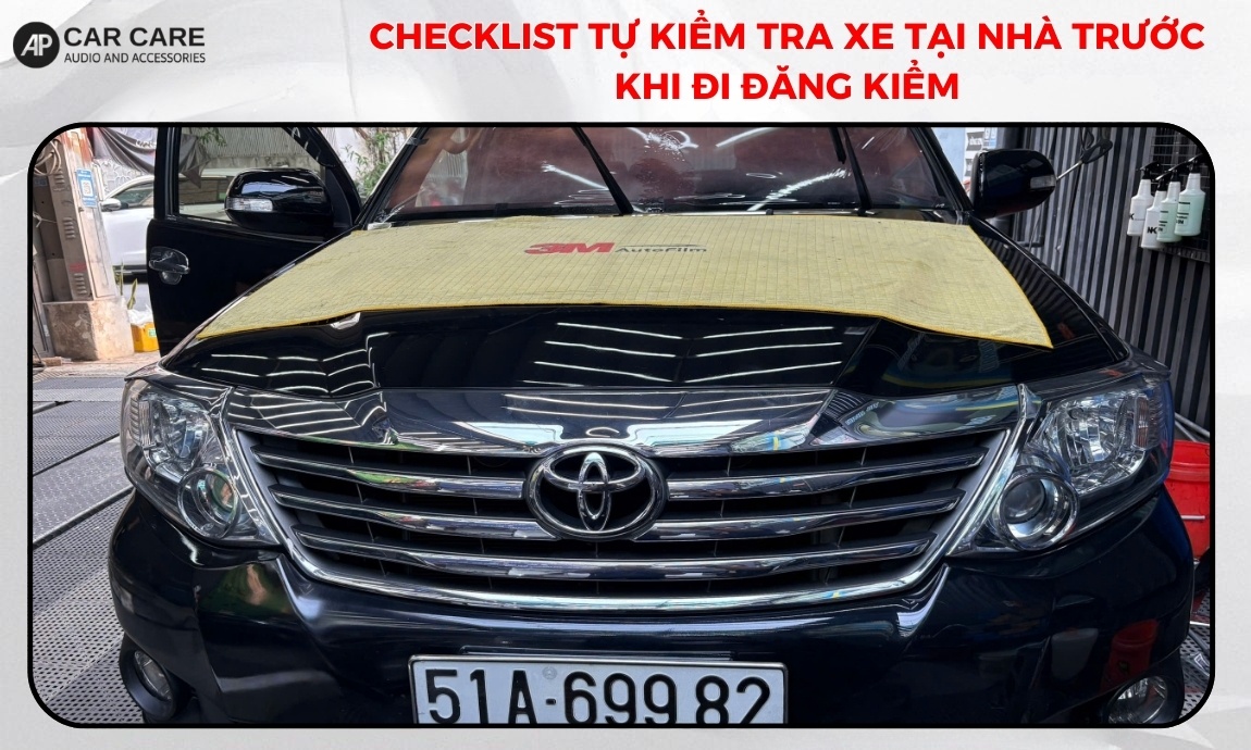 Kiểm tra trước khi đi đăng kiểm xe ô tô tại nhà