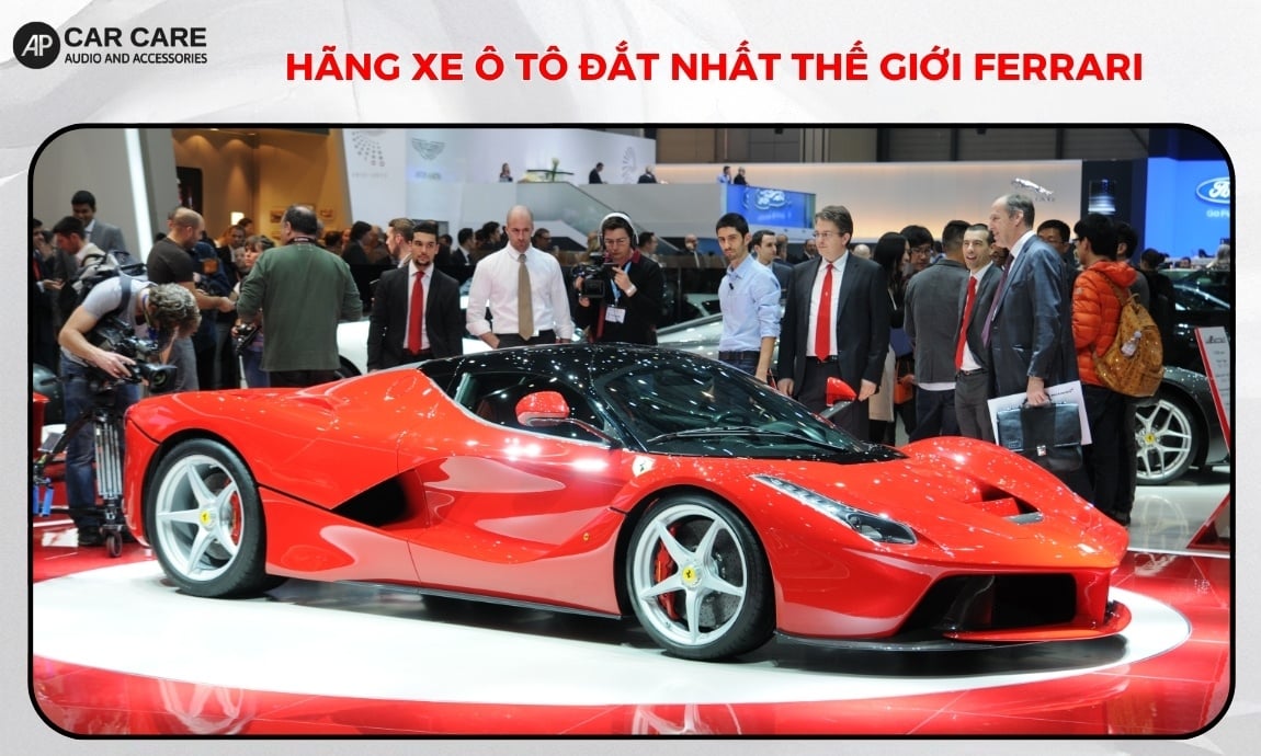 Hãng xe ô tô đắt nhất thế giới Ferrari