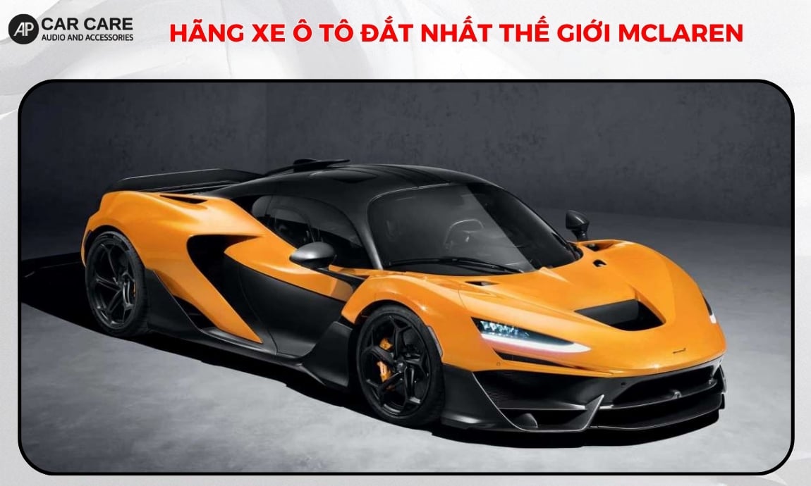 Hãng xe ô tô đắt nhất thế giới McLaren