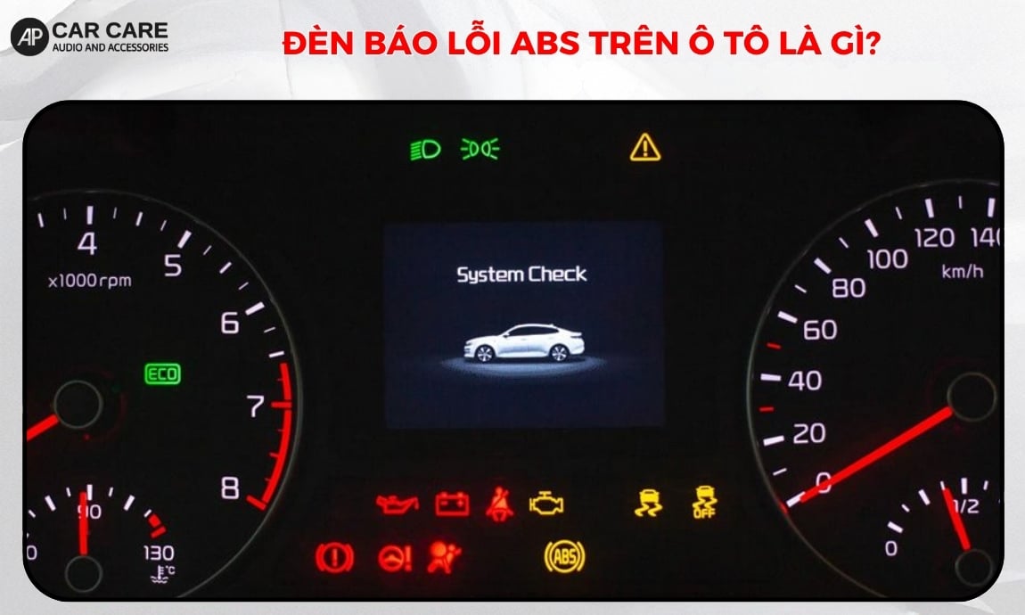 Đèn báo lỗi ABS trên ô tô là gì?