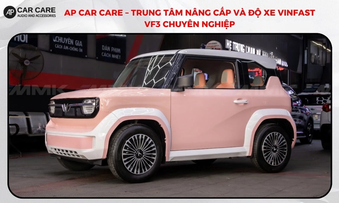 AP Car Care – Trung tâm nâng cấp và độ xe VinFast VF3 hồng chuyên nghiệp