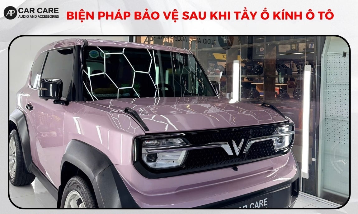 Biện pháp bảo vệ sau khi tẩy ố kính ô tô