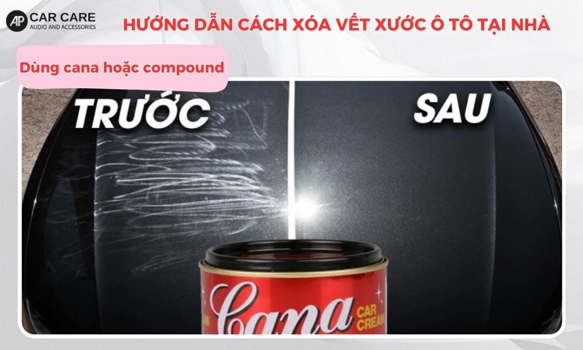 Dùng cana hoặc compound chuyên dụng