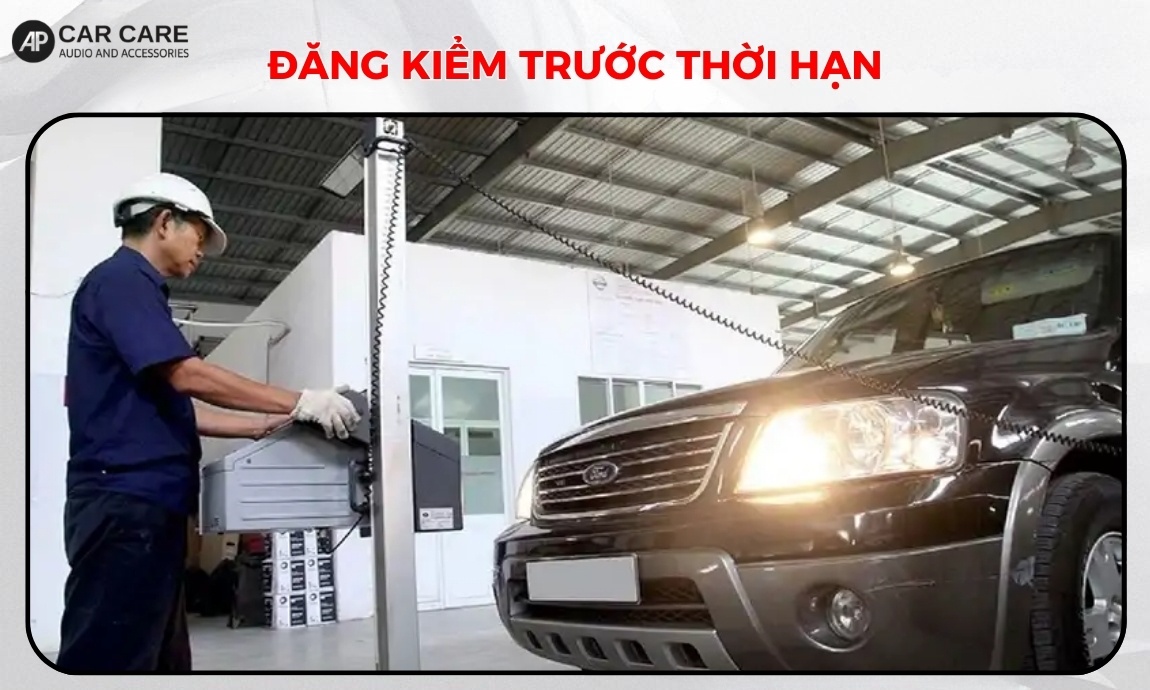 Đăng kiểm trước thời hạn