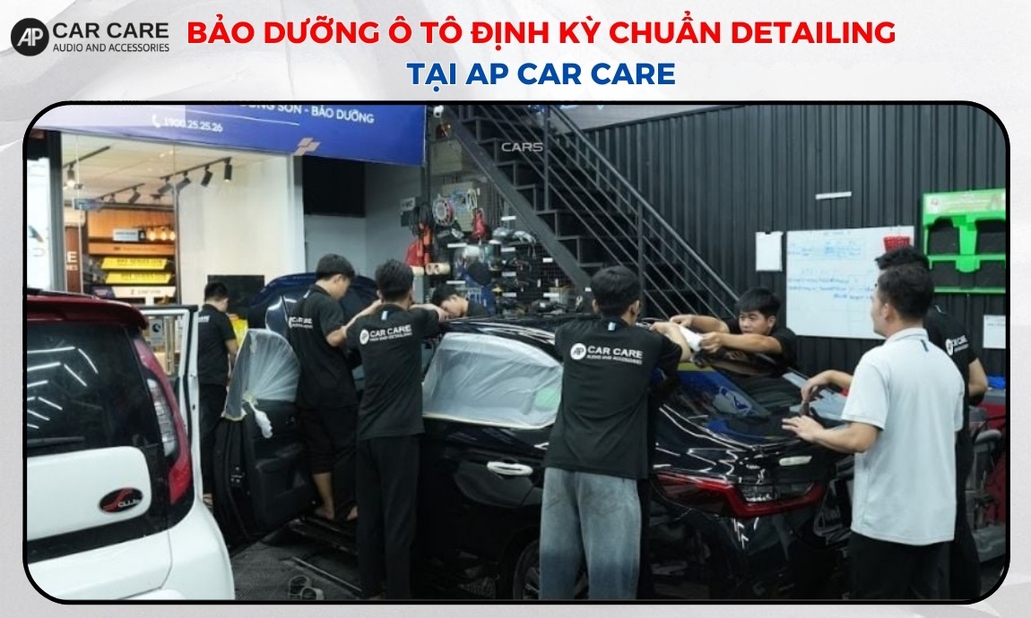 Bảo dưỡng ô tô định kỳ chuẩn detailing tại AP Car Care